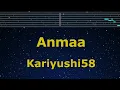 Karaoke♬ Anmaa - Kariyushi58【No Guide Melody】 Instrumental, Lyric　Romanized
