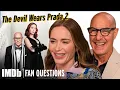 THE DEVIL WEARS PRADA 2 Cast Answer Fan Questions