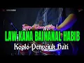 Download Lagu LAW KANA BAINANAL HABIB KOPLO PENYEJUK HATI