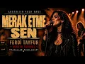 Ferdi Tayfur → Merak Etme Sen → Anatolian Rock Cover → Konser Tadında → Kadın Vokal