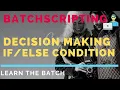 BATCH SCRIPTING CONDITION Batch Scripting Part - 17
