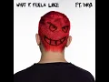 What It Feels Like - Dillon Francis & Daya