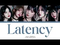 Latency Latency Color Coded Lyrics