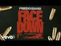 Download Lagu Fredo Bang - Face Down (Audio)