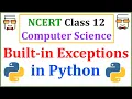 Built-In Exceptions in Python Class 12 Computer Science with Python Lecture 2