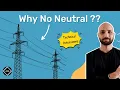 Why there is no Neutral in Transmission Lines Explained TheElectricalGuy