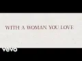 Lagu Justin Moore - With A Woman You Love (tekst piosenki)