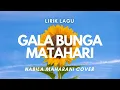 Download Lagu GALA BUNGA MATAHARI - NABILA MAHARANI COVER ( LIRIK LAGU )