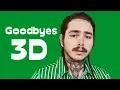 Post Malone Young Thug - Goodbyes 3D rotational