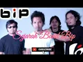 Lagu Sejarah Band Bip