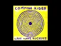 Common Rider - Classic of Love