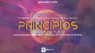 Celebração da Noite | Cantata PRINCÍPIOS | 10.11.2024