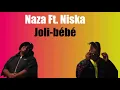 Naza ft Niska - Joli bébé (Paroles/Lyrics)