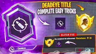 easy tricks complete now sharpshooter achivment how to get deadeye title for free bgmi pubg