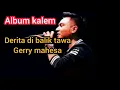 Download Lagu derita di balik tawa//Gerry Mahesa//