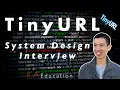 How to implement TinyURL System Design Interview