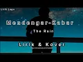 Download Lagu Mendengar Kabar | The Rain (Lirik Video)_Lirik lagu terbaru.