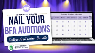 How to Organize Your College Acting Musical Theatre Auditions Google Sheets Tracker Walkthrough