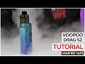 VOOPOO DRAG S2 Tutorial