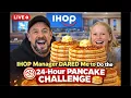 IHOP Manager DARED Me to Do the 24-Hour Pancake Challenge