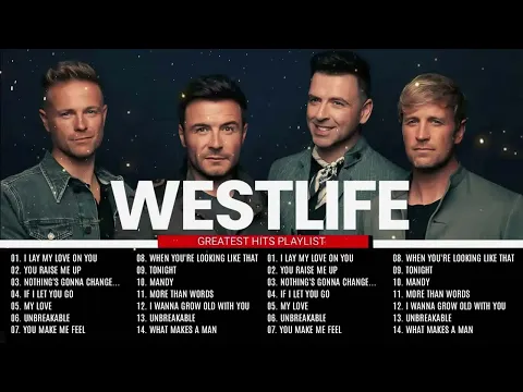 Download MP3 Best Westlife Songs Of All Time - Greatest Westlife Hits Songs Collection