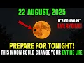 Download Lagu This MUST Reach You BEFORE Tomorrow! MOON Alignment Will Shift Your Entire Life! 21 August