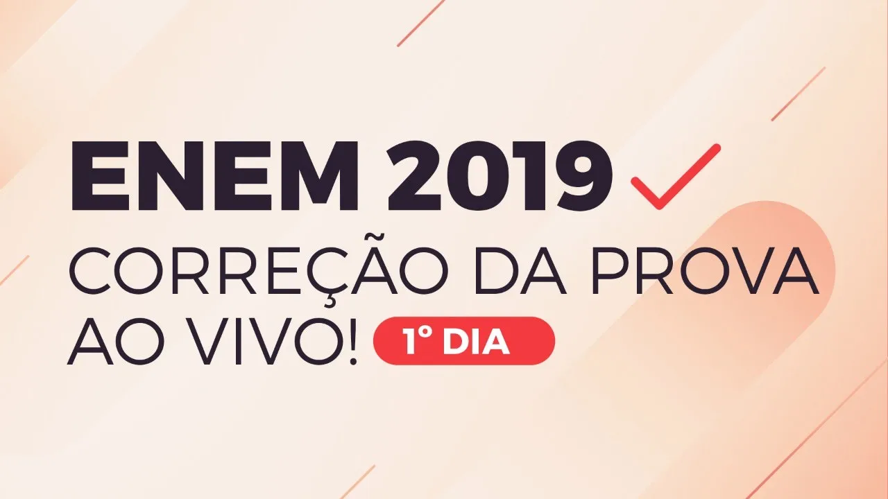 ENEM 2019 (1º DIA) - CORREÇÃO DA PROVA - AO VIVO [Linguagens e códigos | CIências Humanas]