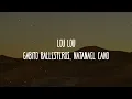 Gabito Ballesteros, Natanael Cano - LOU LOU (Letra/Lyrics)