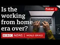 Download Lagu What is the future of working from home? - The Global Story podcast, BBC World Service