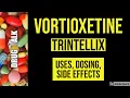 Vortioxetine Trintellix - Uses Dosing Side Effects