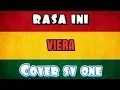 Lagu Viera Rasa Ini - Versi Reggae Sv one