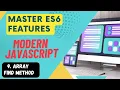 Master ES6 Features - Array find Method