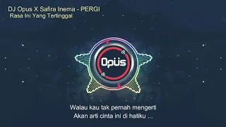 DJ OPUS rasa ini yang tertinggal (pergi) TIKTOK TERBARU 2020