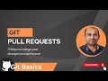 Git - Pull Requests aka PRs