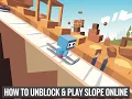 How to Play Slope Game Online Unblock Slope 76 Nerds4LifeBlog
