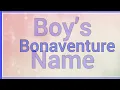 Bonaventure | Name Origin Meaning Variations