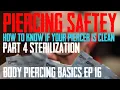 Sterilization - Knowing Your Piercer is Clean