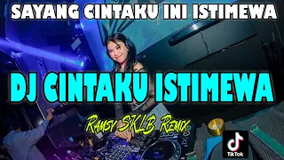 Download DJ SAYANG CINTAKU INI ISTIMEWA REMIX ( VIRAL TIK TOK ) MP3