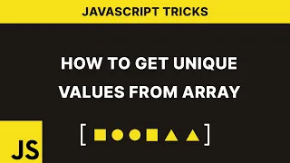 How To Get Unique Values From Array in Javascript JavaScript