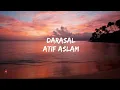 Download Lagu Atif Aslam - Darasal (Lyrics video)|Raabta(2017)