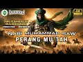[Epd 14] Kisah Nabi Muhammad SAW‼️ Perang Mu'tah Lengkap.