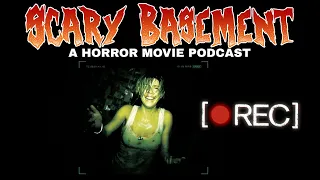 Scary Basement Ep 35 - REC 2007 Review
