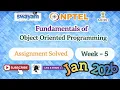 Fundamentals of Object Oriented Programming Week 5 Assignment Answer