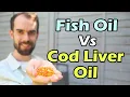 Fish Oil Vs Cod Liver Oil Which One Should You Be Taking