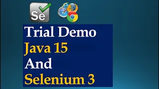 Java15 and Selenium3 Trial Demo Selenium WebDriver Beginners Tutorial