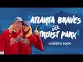 Discover Truist Park - A Guide to Atlanta Braves Baseball Things to Do in Atlanta