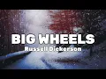 Russell Dickerson  Big Wheels (LYRICS)