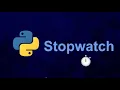 Make a stopwatch in Python