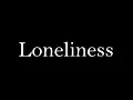 Download Lagu Loneliness
