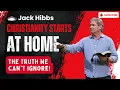 Jack Hibbs - Christianity Starts at Home The Truth We Can t Ignore